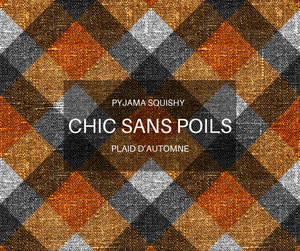 Pyjama SQUISHY -  Plaid d'automne