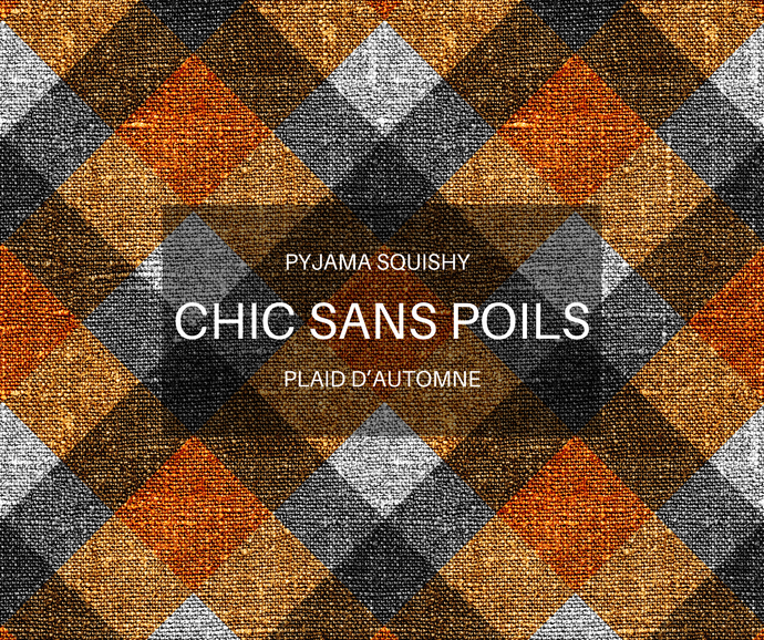 Pyjama SQUISHY -  Plaid d'automne