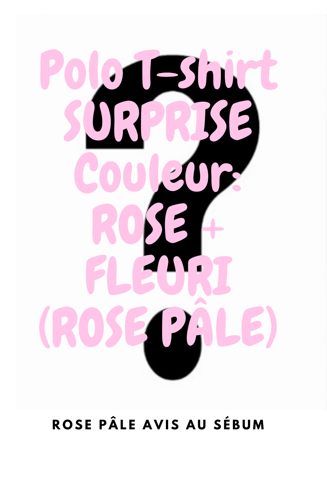 Polo T-Shirt - (Pink) SURPRISE Mother's Day